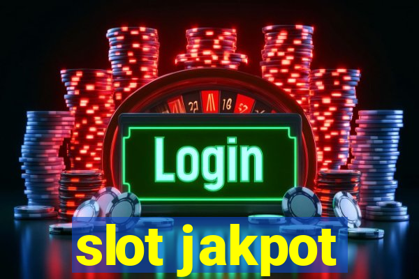 slot jakpot