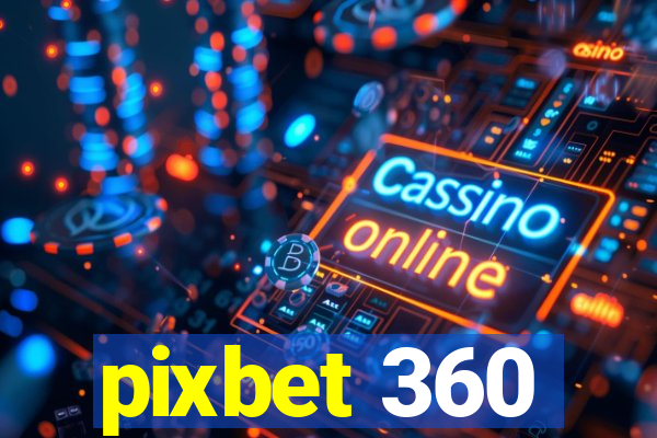 pixbet 360