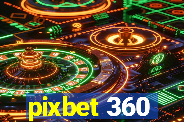 pixbet 360