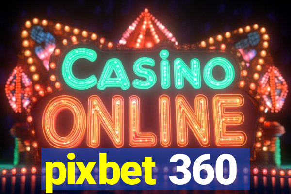 pixbet 360