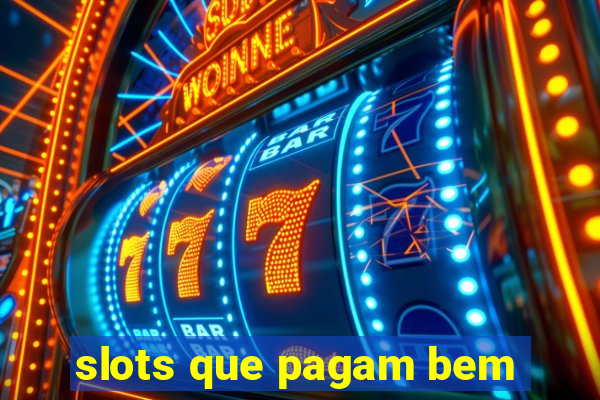 slots que pagam bem