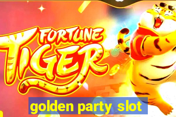 golden party slot