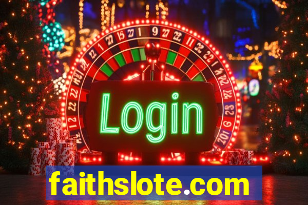 faithslote.com