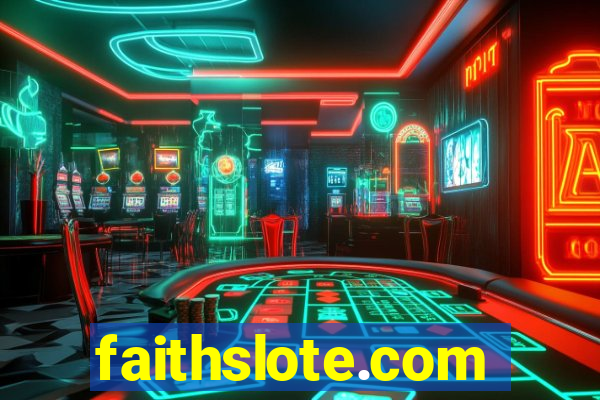 faithslote.com