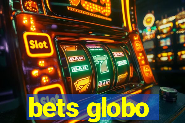 bets globo