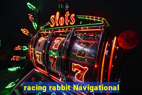 racing rabbit Navigational