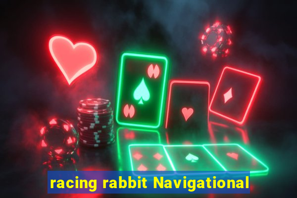 racing rabbit Navigational