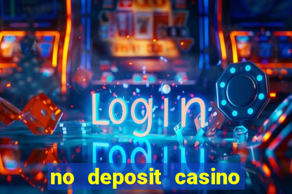 no deposit casino free money