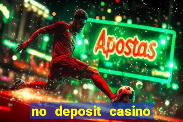 no deposit casino free money