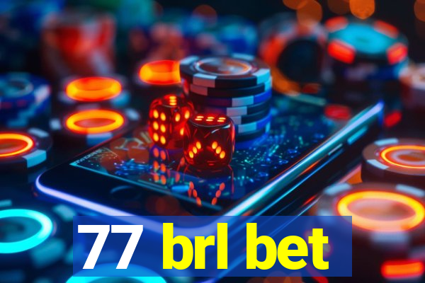 77 brl bet