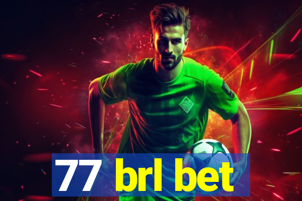 77 brl bet