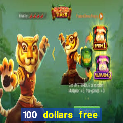 100 dollars free no deposit casino