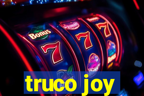 truco joy