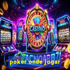 poker onde jogar