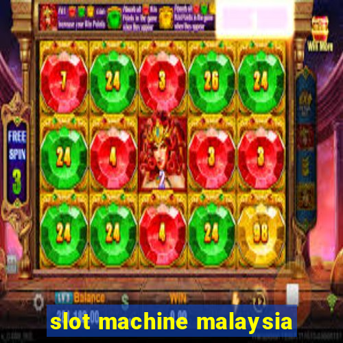 slot machine malaysia