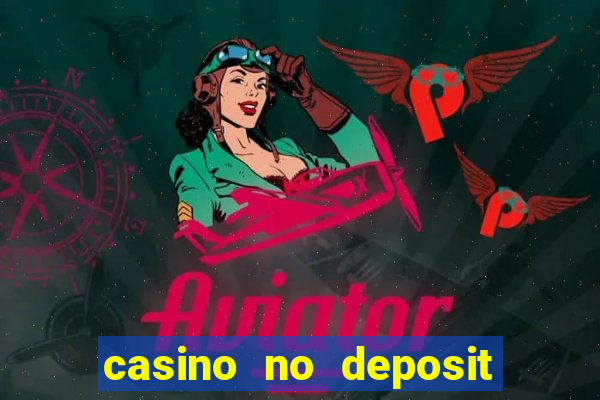 casino no deposit bonus codes