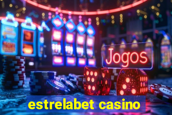 estrelabet casino