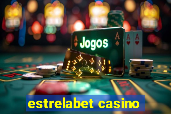 estrelabet casino