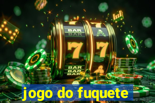 jogo do fuquete