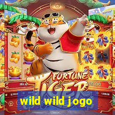 wild wild jogo