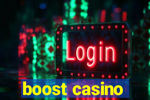 boost casino