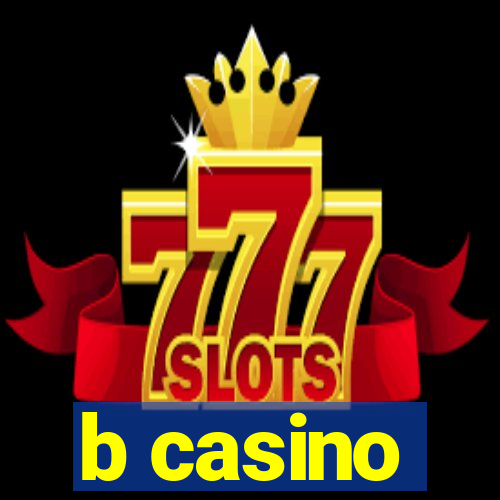 b casino