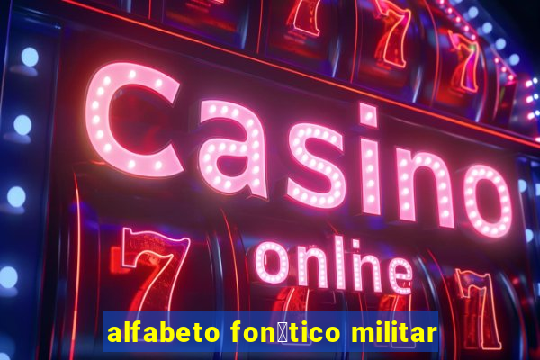 alfabeto fon茅tico militar