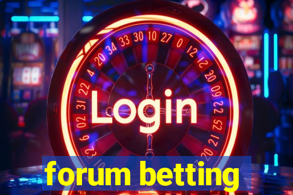 forum betting