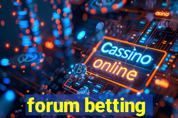 forum betting