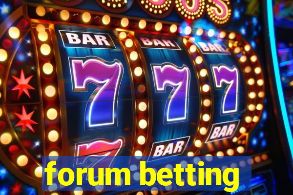 forum betting