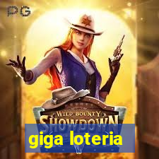 giga loteria