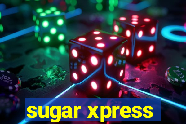 sugar xpress