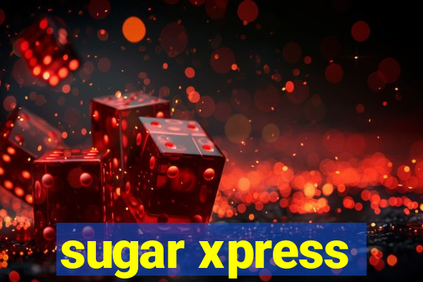 sugar xpress