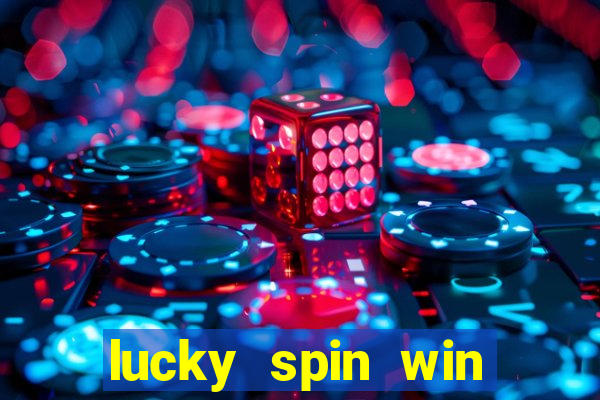 lucky spin win real money gcash