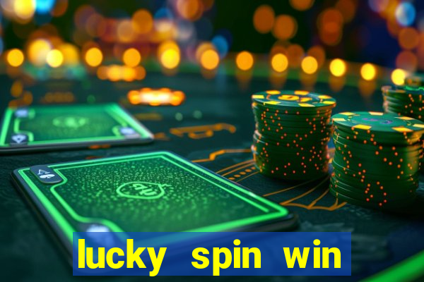 lucky spin win real money gcash