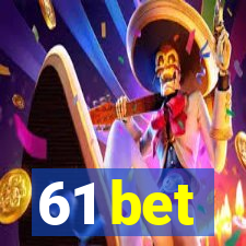 61 bet