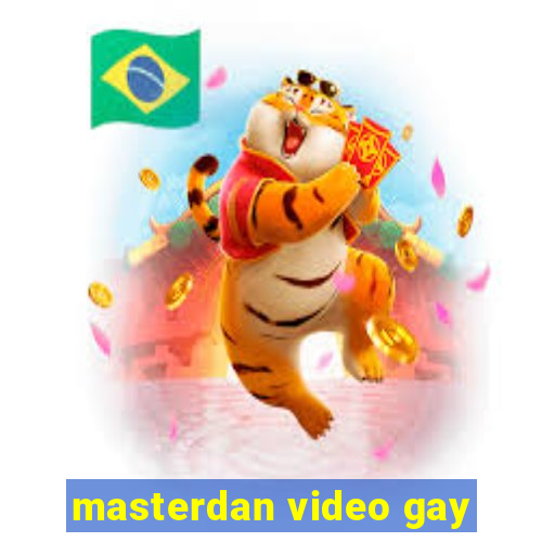 masterdan video gay