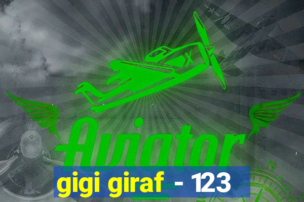 gigi giraf - 123