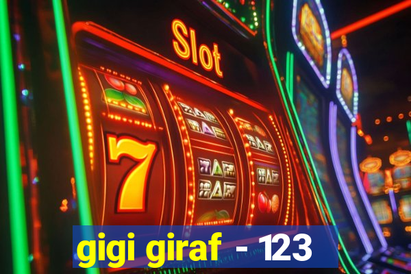 gigi giraf - 123