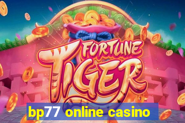 bp77 online casino