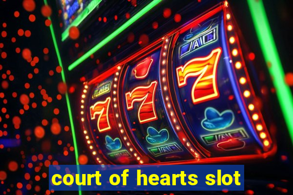 court of hearts slot