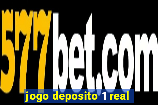 jogo deposito 1 real