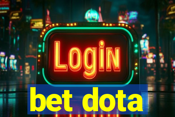 bet dota