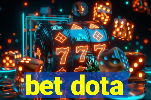 bet dota