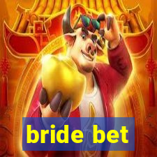 bride bet