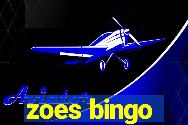 zoes bingo