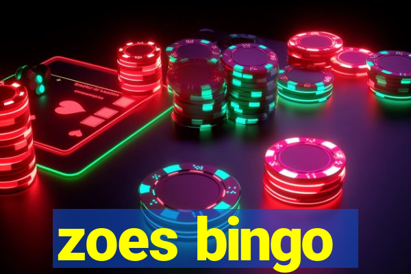 zoes bingo