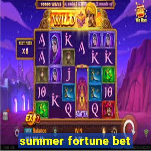 summer fortune bet