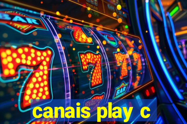 canais play c