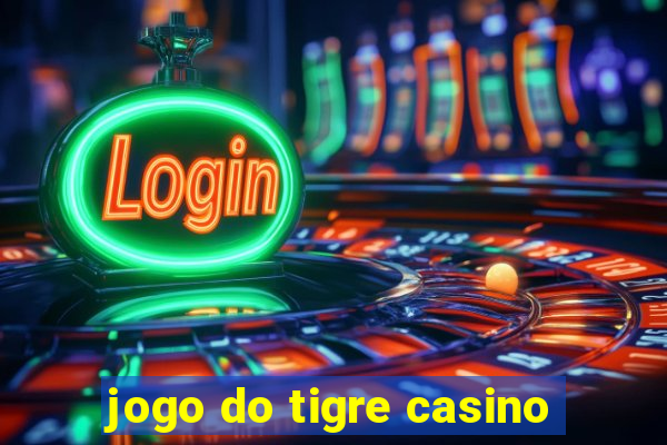 jogo do tigre casino